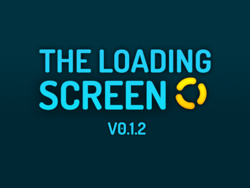 The Loading Screen