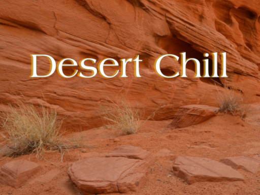 Desert Chill
