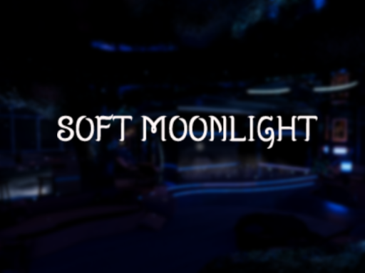 SOFT MOONLIGHT