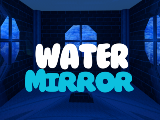 Water Mirror