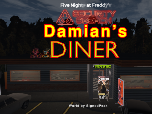 Damian's Diner˸ FNAF Security Breach Custom Diner ［1K VISITS］