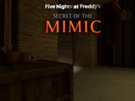 Fnaf Secret Of The Mimic - Chase Map（FanMade）