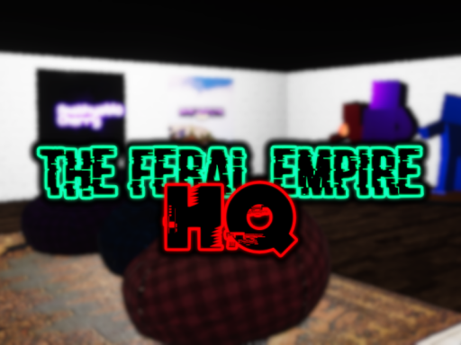 Feral Empire HQ