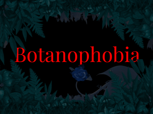 Botanophobia