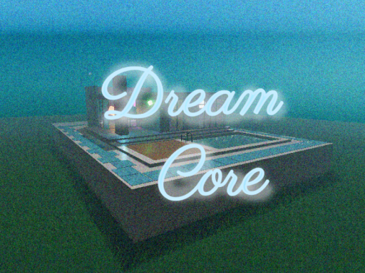 Dream Core