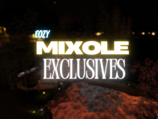 Mixole Exclusives