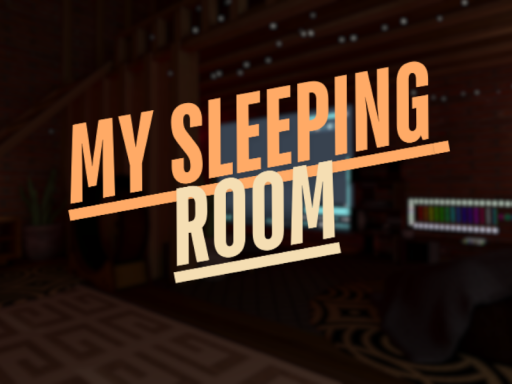 My Sleeping Room
