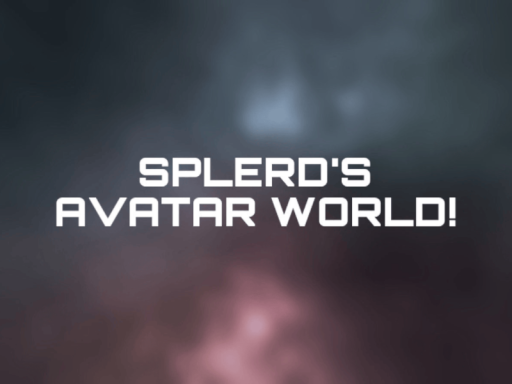 Splerd's Avatar Worldǃ