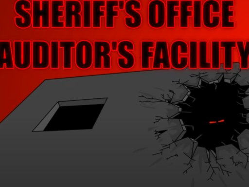 Sheriff's Office - Auditor's Facility （MADNESS）