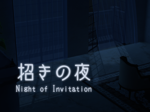 招きの夜 -Night of Invitation-