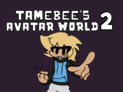 TameBee's Avatar World 2