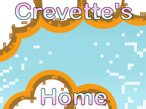 Crevette's Home