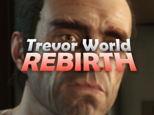 Trevor World Rebirth