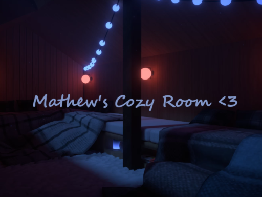 Mathew's Cozy Room ≺3