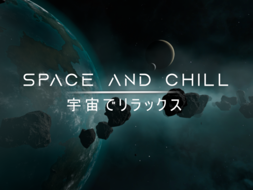 Space and Chill