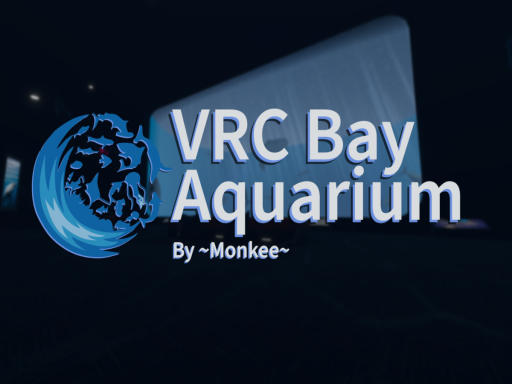 VRC Bay Aquarium Demo By ~Monkee~
