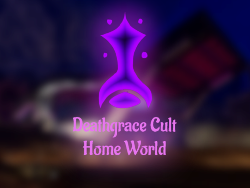 Deathgrace Cult Home World