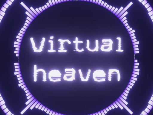 Virtual Heaven