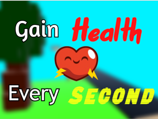 ＋1 Health Every Second - Pets‚ Inventory‚ RNGǃ