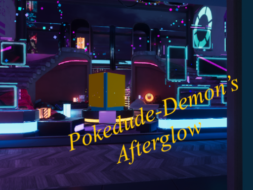 Pokedude-Demon's Afterglow