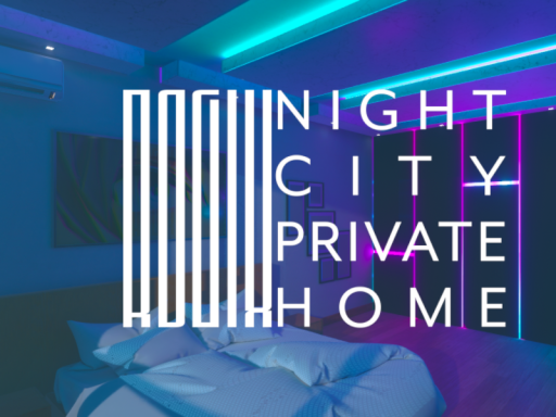 Night City Private Home