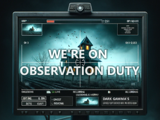 We're on Observation Duty