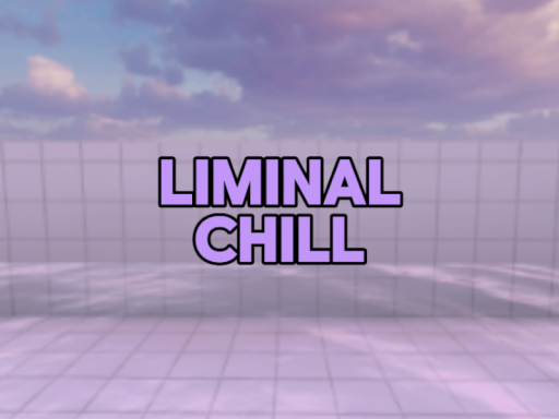 Liminal Chill