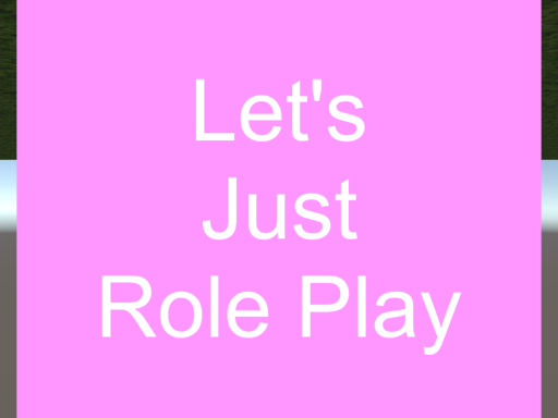 Let's Just Role Play