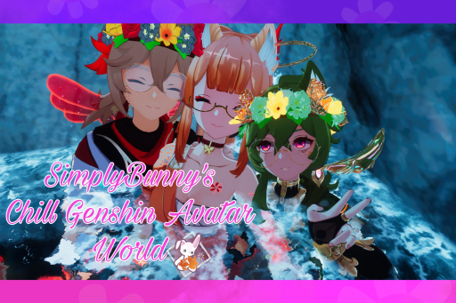 ~SimplyBunny's~ chill genshin avatar world