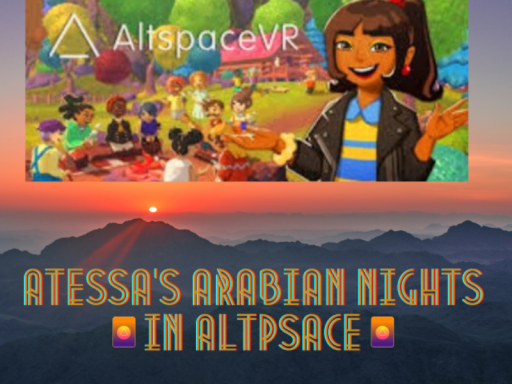 Atessa's Arabian Night's-Altspace