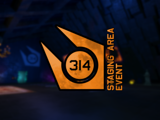 Staging Area Event ｜ 314