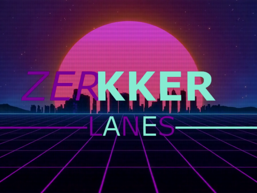 Zerkker Lanes