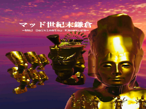 マッド世紀末鎌倉 -Mad Seikimatsu Kamakura-