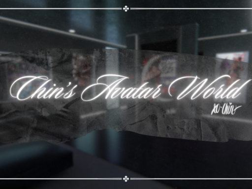 HeyItsChin's Avatar World