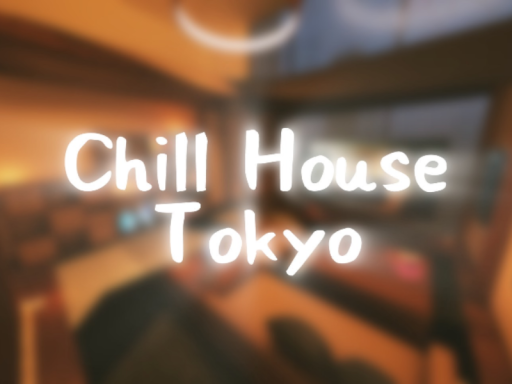 Chill House Tokyo