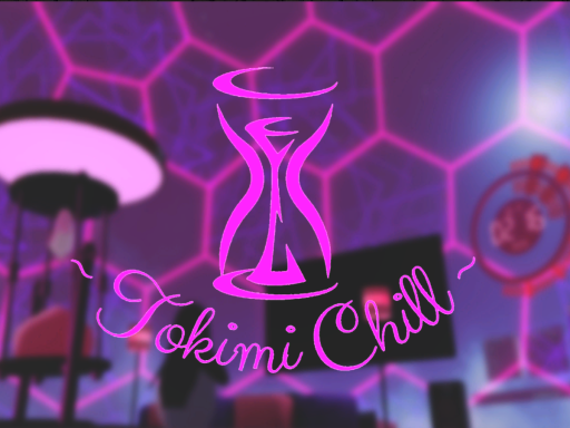時満チル ~TokimiChill~