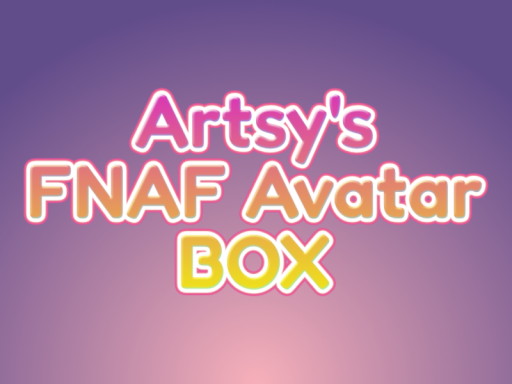 Artsy's FNAF Avatar Box