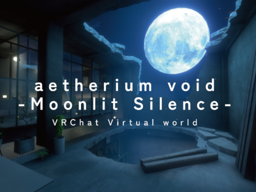 aetherium void ［Moonlit Silence］