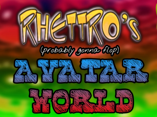 Rhettro's Avatar World