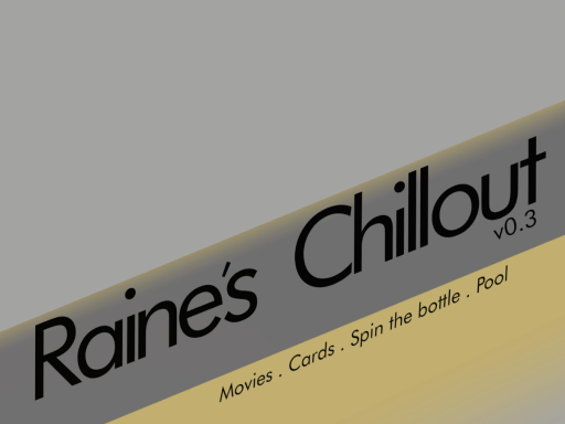 Raine's Chillout