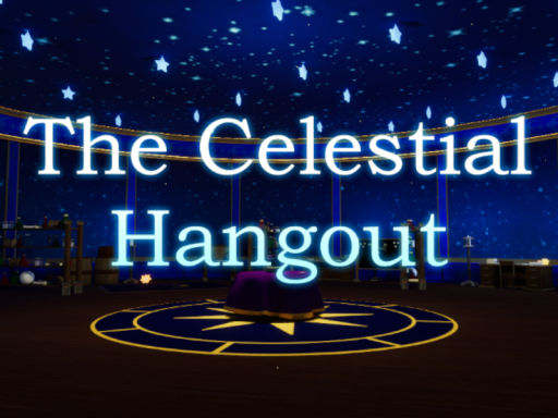The Celestial Hangout