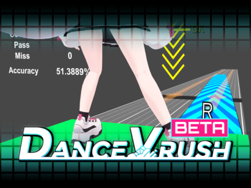 Dance Vrush -【WIP 3․31】- Test 3 World