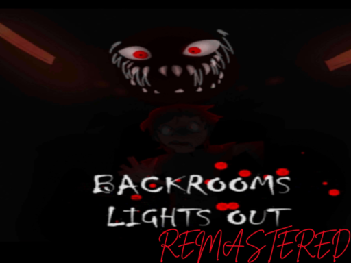 Backrooms ˸ Lights Out Remastered - V0․44beta