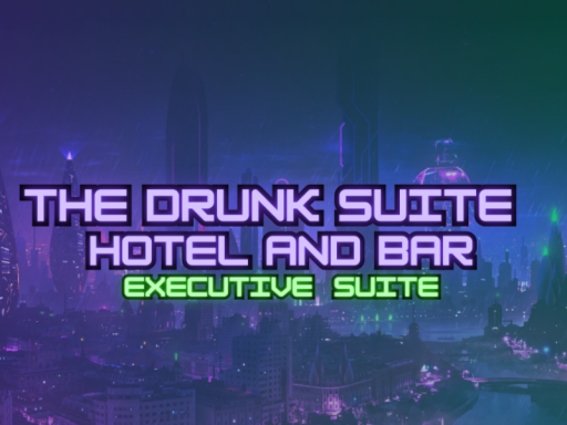 The Drunk Suite - Executive Suite