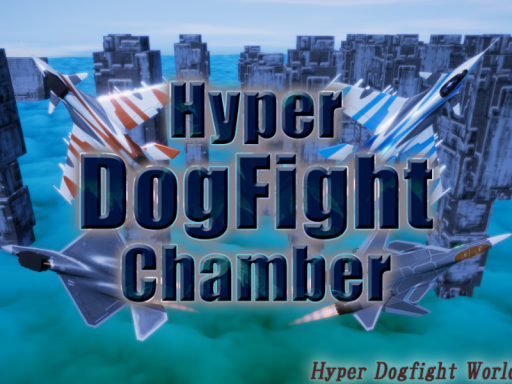 はいぱードッグファイトチャンバー-Hyper Dogfight Chamber-