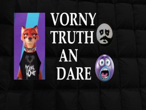 Vorny Truth or Dare