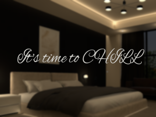It's time to CHILL