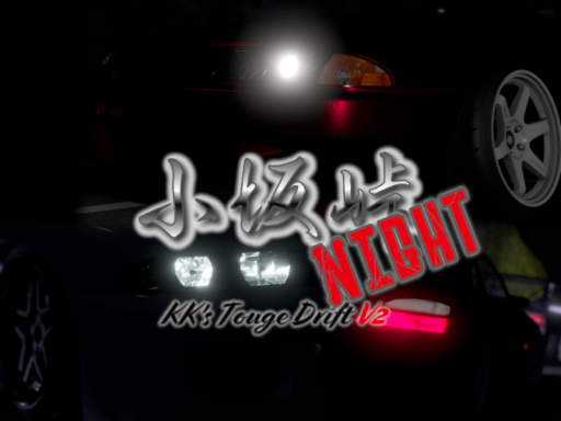 Kosaka Touge Night -KK's Touge Drift V2-