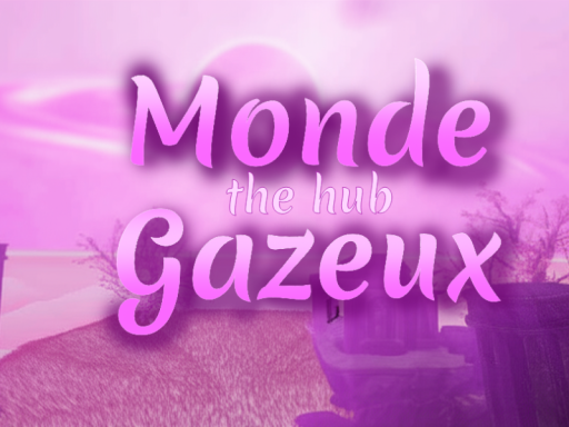 Monde Gazeux
