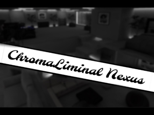 ChromaLiminal Nexus